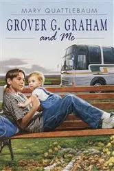 Book cover of Grover G. Graham and Me by Mary Quattlebaum