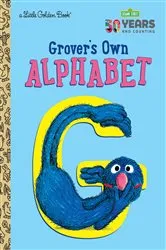 Book cover of Grover's Own Alphabet (Sesame Street) by Golden Books