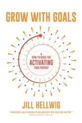 Book cover of Grow with Goals by Hellwig, Jill, M.