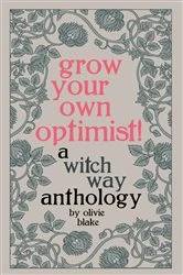 Book cover of Grow Your Own Optimist! by Olivie Blake