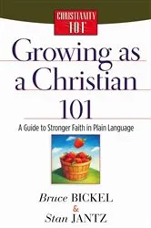 Book cover of Growing as a Christian 101 by Bruce Bickel