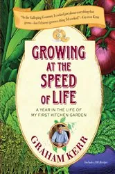 Book cover of Growing at the Speed of Life by Graham Kerr