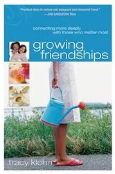 Book cover of Growing Friendships by Tracy Klehn