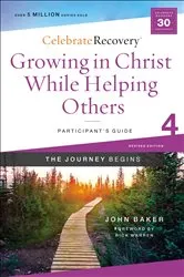 Book cover of Growing in Christ While Helping Others Participant's Guide 4 by John Baker