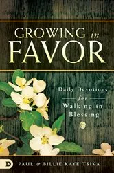Book cover of Growing in Favor by Paul Tsika