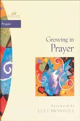 Book cover of Growing in Prayer by Janet Kobobel Grant