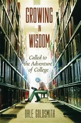 Book cover of Growing in Wisdom by Dale Goldsmith