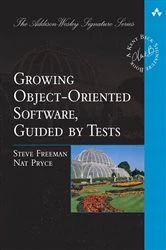 Book cover of Growing Object-Oriented Software, Guided by Tests by Steve Freeman