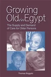 Book cover of Growing Old in Egypt by Thomas Boggatz