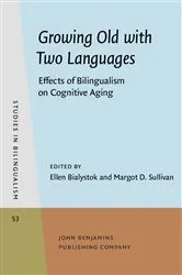 Book cover of Growing Old with Two Languages by Unknown
