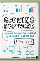 Book cover of Growing Software by Louis Testa