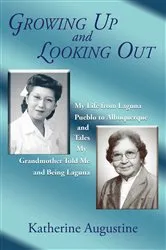 Book cover of Growing Up and Looking Out by Katherine Augustine