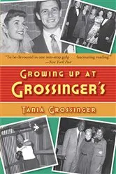Book cover of Growing Up at Grossinger's by Tania Grossinger