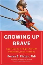 Book cover of Growing Up Brave by Donna B. Pincus