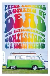 Book cover of Growing Up Dead by Peter Conners
