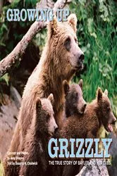 Book cover of Growing Up Grizzly by Amy Shapira