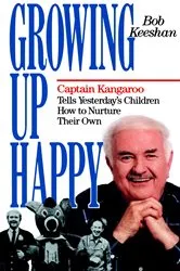 Book cover of Growing Up Happy by Bob Keeshan