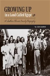Book cover of Growing Up in a Land Called Egypt by Cleo Caraway