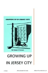 Book cover of Growing Up in Jersey City by Cosmo F Ferrara