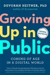 Book cover of Growing Up in Public by Devorah Heitner