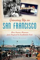Book cover of Growing Up in San Francisco by Frank Dunnigan