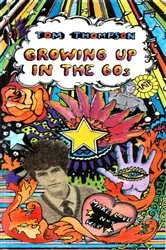 Book cover of Growing Up in the 60s by Unknown