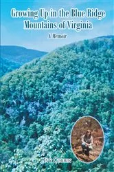 Book cover of Growing Up in the Blue Ridge Mountains of Virginia by Unknown