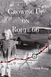Book cover of Growing Up on Route 66 by Donna King