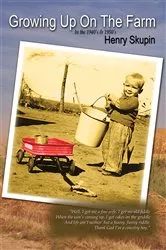 Book cover of Growing up on the Farm by Henry Skupin