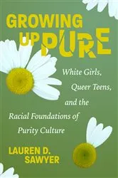 Book cover of Growing Up Pure by Lauren D. Sawyer