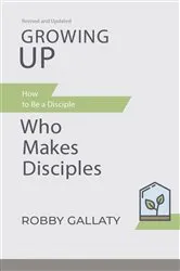 Book cover of Growing Up, Revised and Updated by Robby Gallaty