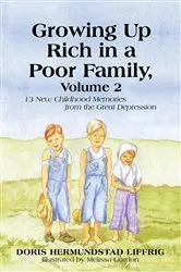 Book cover of Growing up Rich in a Poor Family, Volume 2 by Doris Hermundstad Liffrig