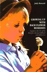 Book cover of Growing Up With Bach Flower Remedies by Unknown