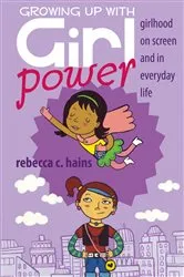 Book cover of Growing Up With Girl Power by Sharon R. Mazzarella