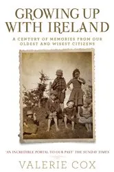 Book cover of Growing Up with Ireland by Valerie Cox