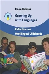 Book cover of Growing Up with Languages by Claire Thomas