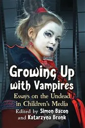 Book cover of Growing Up with Vampires by Simon Bacon