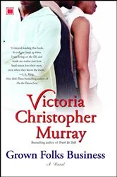 Book cover of Grown Folks Business by Victoria Christopher Murray