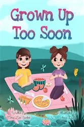 Book cover of Grown Up Too Soon by Mona Liza Santos