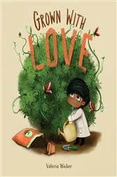 Book cover of Grown with Love by Valeria Wicker