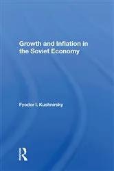Book cover of Growth And Inflation In The Soviet Economy by Fyodor I Kushnirsky