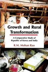 Book cover of Growth and Rural Transformation: A Comparative Study of the Republic of Korea and India by R. M. Mohan Rao