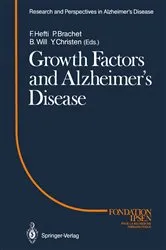 Book cover of Growth Factors and Alzheimerâ€™s Disease by Franz Hefti