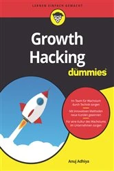 Book cover of Growth Hacking für Dummies by Anuj Adhiya