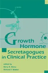 Book cover of Growth Hormone Secretagogues in Clinical Practice by Barry B. Bercu
