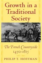 Book cover of Growth in a Traditional Society by Philip T. Hoffman
