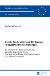 Book cover of Gruende fuer die Zulassung der Revision in deutschen Prozessordnungen by Unknown