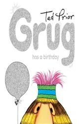Book cover of Grug Has a Birthday by Ted Prior