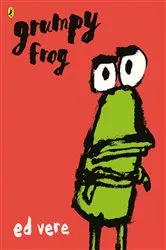 Book cover of Grumpy Frog by Ed Vere
