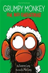 Book cover of Grumpy Monkey Oh, No! Christmas by Suzanne Lang